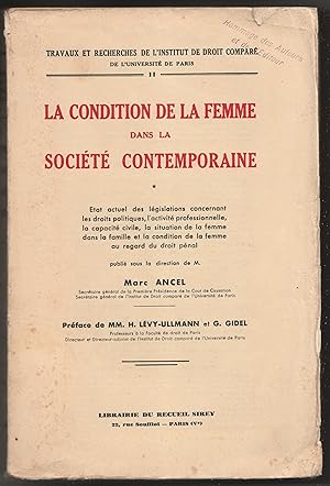 La condition de la femme dans la société contemporaine. Etat actuel des législations concernant l...