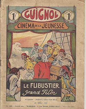 Guignol. Cinéma de la jeunesse N° 189. LE FLIBUSTIER, grand film. 20 mars 1932.