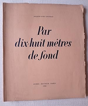 Par dix-huit mètres de fond - Histoire d'un film.