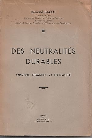 Des neutralités durables. Origine, domaine et efficacité