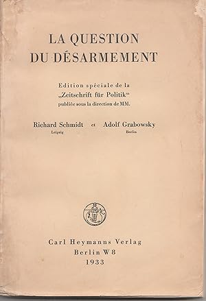 Seller image for La question du dsarmement. Edition spciale de la Zeitschfrit fr Politik for sale by Librairie Franoise Causse