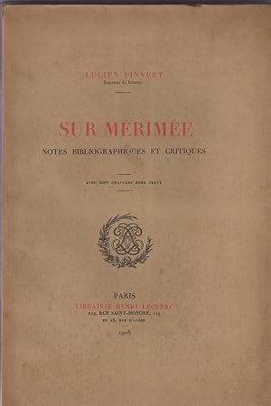 Sur Mérimée. Notes bibliographiques et critiques