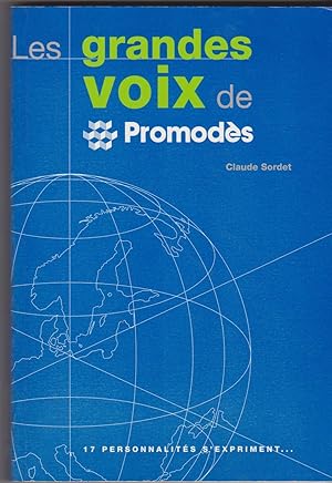 Les grandes voix de Promodès. 17 personnalités s'expriment