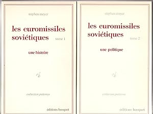 Les Euromissiles soviétiques. Complet des deux volumes. Tome 1 Une histoire - Tome 2 Une politique