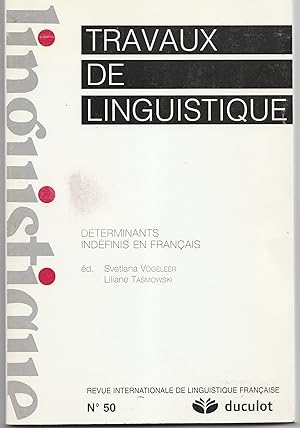 Bild des Verkufers fr Dterminants indfinis en franais. Revue internationale de linguistique franaise N 50. zum Verkauf von Librairie Franoise Causse