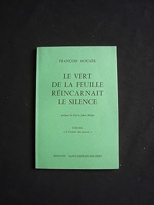 Image du vendeur pour Le vert de la feuille rincarnait le silence - mis en vente par Le Livre  Venir