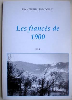 LES FIANCES DE 1900 - Récit