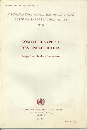 Comité d'experts des insecticides. Rapport de la deuxième session. Série des rapports techniques ...