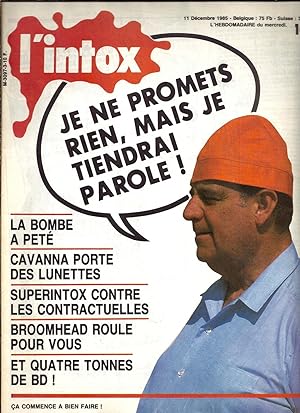L'INTOX N° 3 du 11/12/1985 - RAYMOND BARRE : "Je ne promets rien, mais je tiendrai parole !" - LA...
