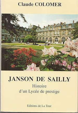 Janson de Sailly, histoire d'un Lycée de prestige