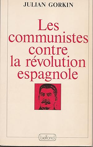 Les communistes contre la révolution espagnole