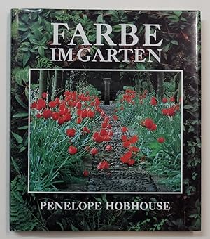 Bild des Verkufers fr Farbe im Garten. (Deutsche Ausgabe von: Coulour in your garden). bersetzt von Helge Mcke. zum Verkauf von Antiquariat Martin Barbian & Grund GbR