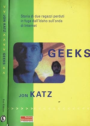 Immagine del venditore per Geeks. Storia di due ragazzi perduti in fuga dall'Idaho sull'onda di Internet venduto da Biblioteca di Babele