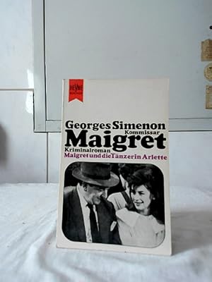 Immagine del venditore per Maigret und die Tnzerin Arlette : Kriminalroman. Georges Simenon. [Dt. bers. von Hansjrgen Wille u. Barbara Klau] / Heyne-Bcher : Simenon-Kriminalromane ; Bd. 4. venduto da Ralf Bnschen