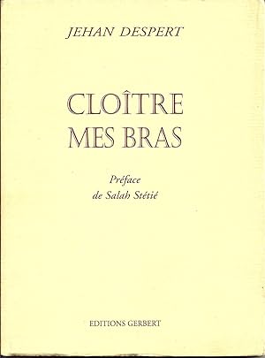 Seller image for CLOITRE MES BRAS for sale by Librairie Franoise Causse