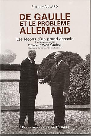 Bild des Verkufers fr De Gaulle et le problme allemand. Les leons d'un grand dessein. 2me dition augmente zum Verkauf von Librairie Franoise Causse