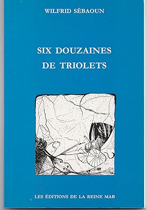 Seller image for Six douzaines de triolets for sale by Librairie Franoise Causse