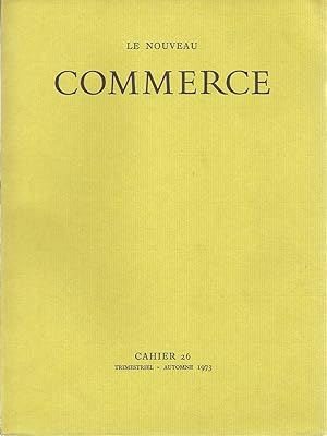 Bild des Verkufers fr Le nouveau commerce. Cahier 26. Automne 1973. zum Verkauf von Librairie Franoise Causse