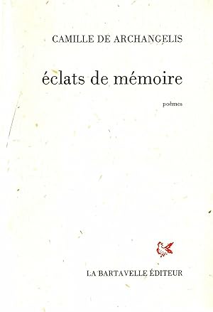 Imagen del vendedor de ECLATS DE MEMOIRE. Poemes a la venta por Librairie Franoise Causse