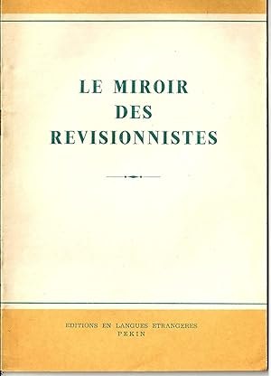 LE MIROIR DES REVISIONNISTES. Editorial du Renmin Ribao (9 mars 1963)