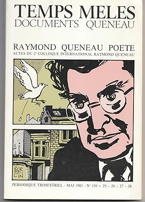Seller image for Raymond Queneau pote. Actes du 2e colloque international. Temps mls - Documents Queneau. for sale by Librairie Franoise Causse