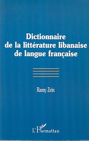 Dictionnaire de la littérature libanaise de langue française