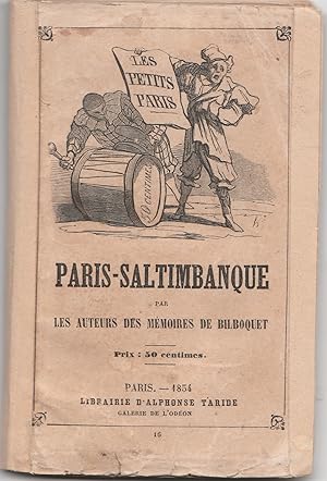 Imagen del vendedor de Paris-saltimbanque par les auteurs des Mmoires de Bilboquet a la venta por Librairie Franoise Causse