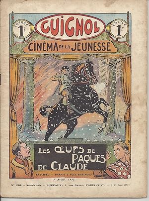 Seller image for Guignol. Cinma de la jeunesse N 190. LES OEUFS DE PAQUES DE CLAUDE. 3 avril 1932. for sale by Librairie Franoise Causse