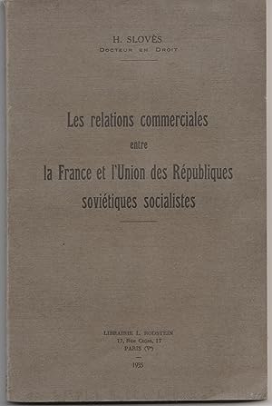 Les relations commerciales entre la France et l'Union des Républiques soviétiques socialistes