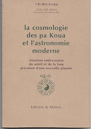 La cosmologie des pa Koua et l'astrologie moderne. Situation embryonaire du soleil et de la lune....