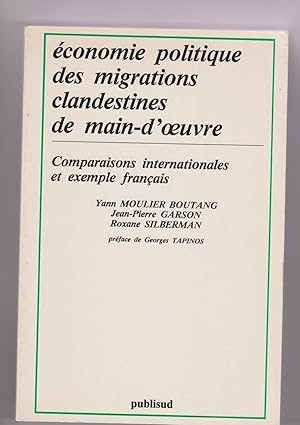 Immagine del venditore per Economie politique des migrations clandestines de main d'oeuvre. venduto da Librairie Franoise Causse