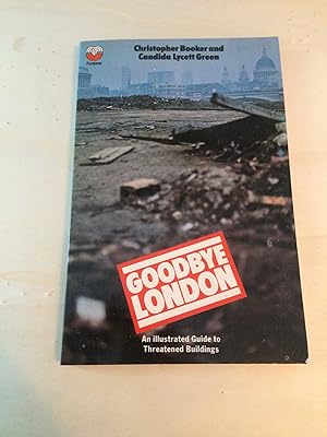 Bild des Verkufers fr Goodbye London: An Illustrated Guide to Threatened Buildings zum Verkauf von Dreadnought Books