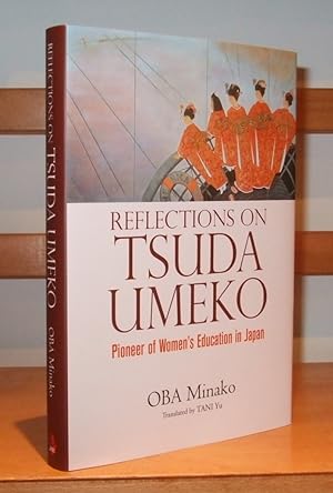 Reflections on Tsuda Umeko- Pioneer of Women's Education in Japan
