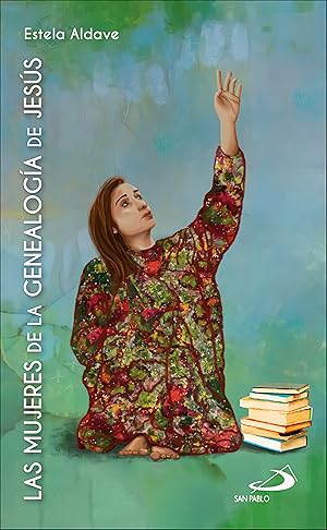 Immagine del venditore per Las mujeres de la genealog�a de Jes�s (Mt 1,1-17) venduto da Imosver