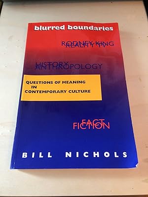 Blurred Boundaries: Questions of Meaning in Contemporary Culture