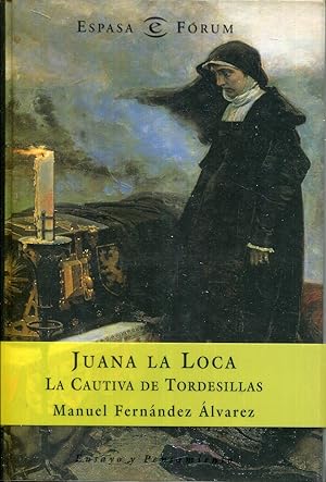 Imagen del vendedor de Juana la Loca. La cautiva de Tordesillas a la venta por Rincón de Lectura