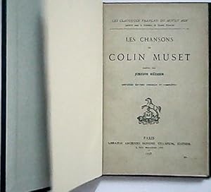Imagen del vendedor de Les chansons de Colin Muset dites par Joseph Bdier. a la venta por Librera y Editorial Renacimiento, S.A.