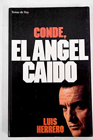 Imagen del vendedor de Conde, el ngel cado. a la venta por Librera y Editorial Renacimiento, S.A.