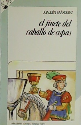 Imagen del vendedor de El jinete del caballo de copas. a la venta por Librera y Editorial Renacimiento, S.A.