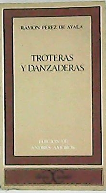 Imagen del vendedor de Troteras y danzaderas. Introduccin y notas de Andrs Amors. a la venta por Librera y Editorial Renacimiento, S.A.