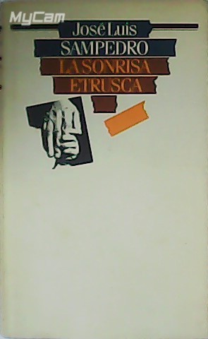 Imagen del vendedor de La sonrisa etrusca. a la venta por Librera y Editorial Renacimiento, S.A.