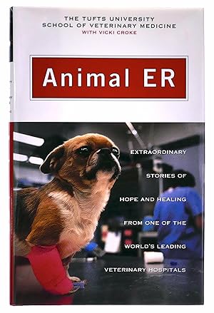 Bild des Verkufers fr Animal ER: Extraordinary Stories of Hope and Healing from One of the World's Leading Veterinary Hospitals zum Verkauf von Black Falcon Books