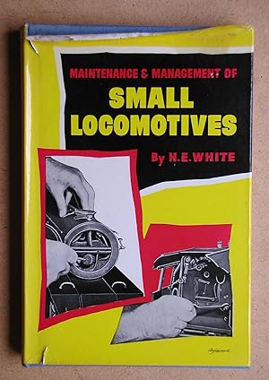 The Maintenance and Management of Small Locomotives.