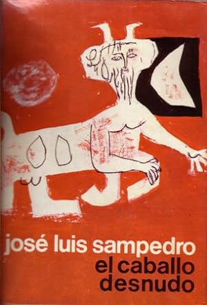 Imagen del vendedor de El caballo desnudo. Novela. a la venta por Librera y Editorial Renacimiento, S.A.