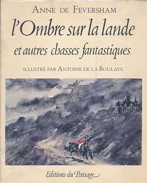 Seller image for L'ombre sur la lande et autres chasses fantastiques for sale by LIBRAIRIE GIL-ARTGIL SARL