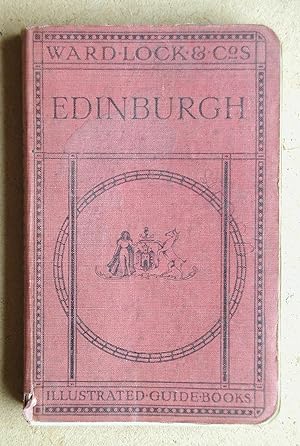 A Pictorial and Descriptive Guide to Edinburgh and Its Environs.