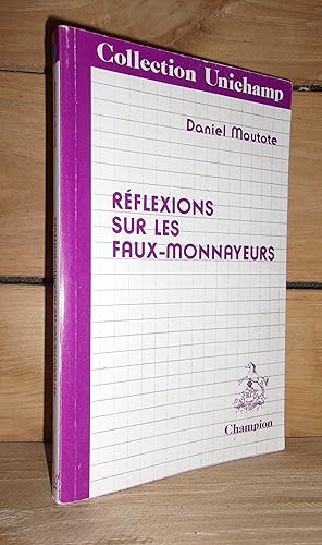 Image du vendeur pour REFLEXIONS SUR LES FAUX-MONNAYEURS mis en vente par Planet's books