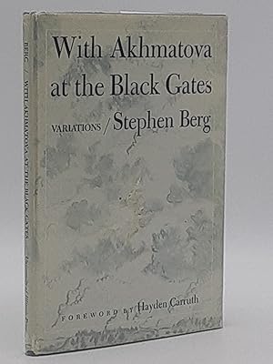 With Akhmatova at the Black Gates: Variations.