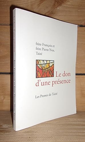 Image du vendeur pour LE DON D'UNE PRESENCE mis en vente par Planet's books