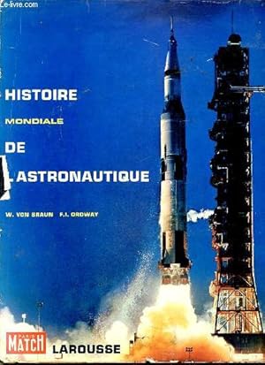 Seller image for Histoire mondiale de l'astronautique. for sale by Le-Livre